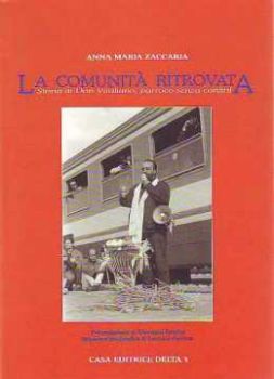 Visualizza i dettagli per La comunità ritrovata. Storia di don Vitaliano parroco senza confini Immagine di La comunità ritrovata. Storia di don Vitaliano parroco senza confini